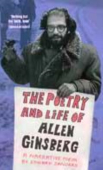 POETRY & LIFE OF ALLEN GINSBERG by EDWARD SANDERS - Paperback