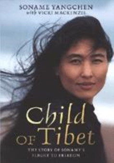 CHILD OF TIBET by SONAME YANGCHEN - Hardback
