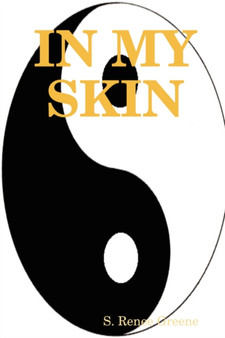 In My Skin by S.RENEE GREENE - Paperback