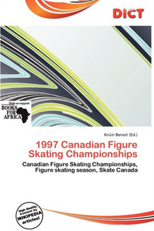 1997 Canadian Figure Skating Championships by Knutr Benoit - Paperback