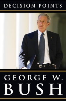 Decision Points by George W. Bush - Paperback