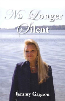 No Longer Silent by Tammy Gagnon - Paperback