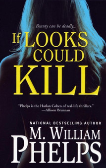 If Looks Could Kill by M.W. Phelps - Paperback
