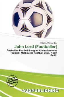 John Lord (Footballer) by Eldon A Mainyu - Paperback