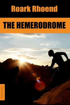 The Hemerodrome by Roark Rhoend - Paperback