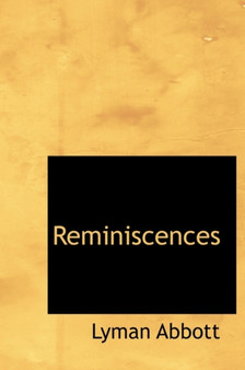 Reminiscences by Lyman Abbott - Paperback