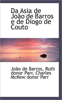 Da Asia de Joao de Barros E de Diogo de Couto by Joo De Barros - Paperback