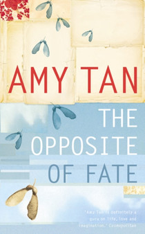 The Opposite of Fate by Amy Tan - Hardback