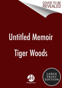 Untitled Tiger Woods Memoir by Tiger Woods - Paperback