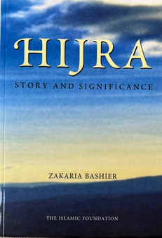 Hijra : Story and Significance by Zakaria Bashier - Paperback