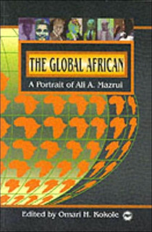 The Global African : A Portrait of Ali A Mazrui by Omari H Kokole - Paperback