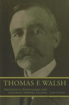 Thomas F Walsh by J Stewart - Hardback