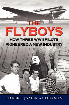 The Flyboys by Robert James Anderson - Paperback