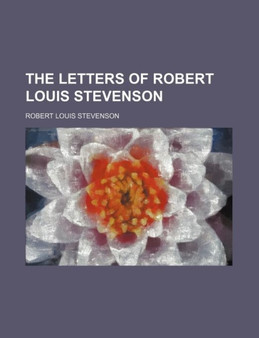 The Letters of Robert Louis Stevenson (Volume 2) by Robert Louis Stevenson - Paperback
