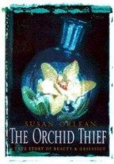 ORCHID THIEF by SUSAN ORLEAN - Hardback