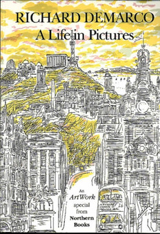 Richard Demarco : A Life in Pictures by Richard Demarco - Paperback