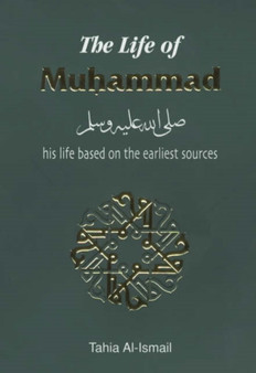 The Life of Muhammad by Tahia Al-Ismail - Paperback
