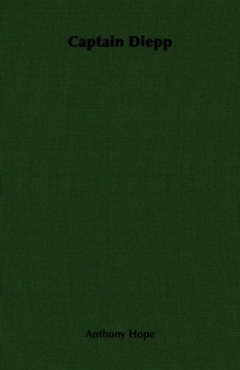 Captain Diepp by Anthony Hope - Paperback