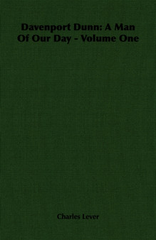 Davenport Dunn : A Man Of Our Day - Volume One by Charles Lever - Paperback