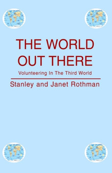 The World out There by Stanley Rothman - Paperback