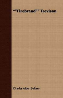 "Firebrand" Trevison by Charles Alden Seltzer - Paperback