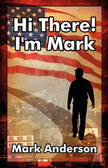 Hi There! I'm Mark by Professor Mark Anderson - Paperback