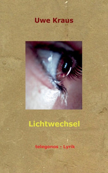 Lichtwechsel by Uwe Kraus - Paperback