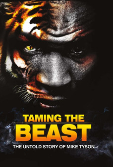 Taming the Beast : The Untold Story of Mike Tyson by Rory Holloway - Hardback