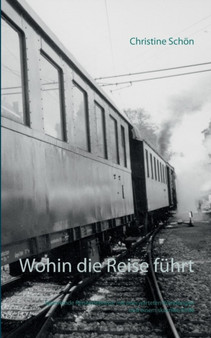 Wohin Die Reise Fuhrt by Christine Schon - Paperback