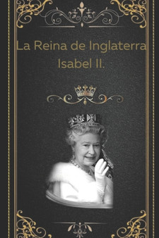 La Reina de Inglaterra Isabel II. by Elsa Beauvoir - Paperback