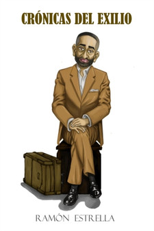 Cronicas del Exilio by Ramon Estrella - Paperback