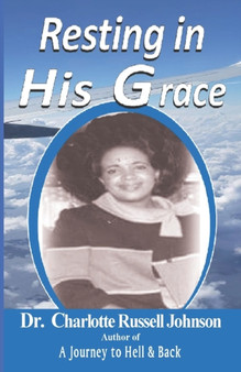 Resting in His Grace by Charlotte Russell Johnson - Paperback