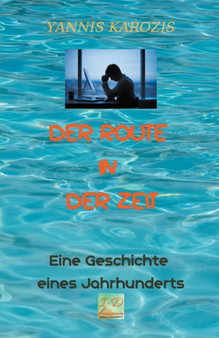 Der Route in der Zeit : 1 by Giannis Karozis - Paperback