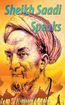 Sheikh Saadi Speaks by Hseham Amrahs - Paperback