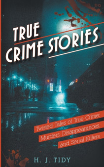 True Crime Stories by H J Tidy - Paperback