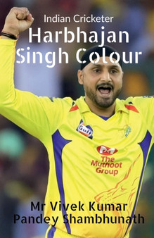 Harbhajan Singh Colour by MR Vivek Kumar Pandey Shambhunath - Paperback