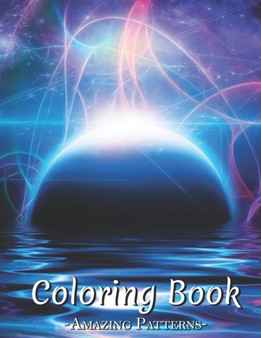 Adult Coloring Book : An Adult Coloring Book Featuring Romantic, Beautiful And Fun Designs For Stress And Relaxation, Kids, Teens, Children ( Nebulous-filaments Coloring Books ) by Jeff C Taylor - Paperback