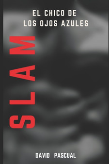 Slam : El Chico de Los Ojos Azules by David Pascual - Paperback