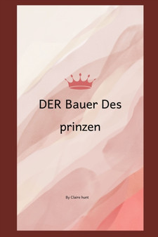 Der Bauer des Prinzen by Claire Hunt - Paperback