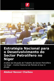 Estrategia Nacional para o Desenvolvimento do Sector Petrolifero no Niger by Abdoul Nasser Chaibou - Paperback