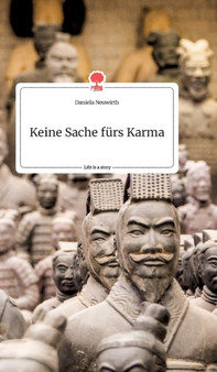 Keine Sache furs Karma. Life is a Story - story.one by Daniela Neuwirth - Hardback