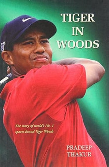 Tiger in Woods by Pradeep Thakur - Paperback