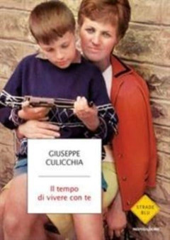 Il tempo di vivere con te by Giuseppe Culicchia - Paperback