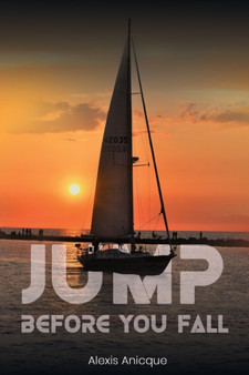 Jump Before You Fall : 1 by Alexis Anicque - Paperback