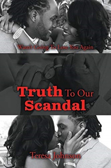 Truth To Our Scandal by Teresa Johnson - Paperback