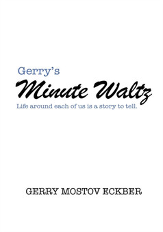 Gerry's Minute Waltz by Gerry Mostov Eckber - Paperback