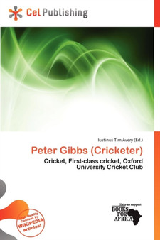 Peter Gibbs (Cricketer) by Iustinus Tim Avery - Paperback