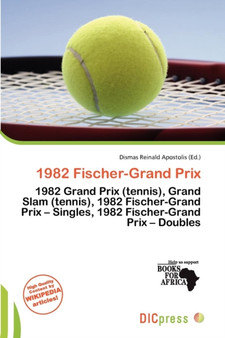 1982 Fischer-Grand Prix by Dismas Reinald Apostolis - Paperback