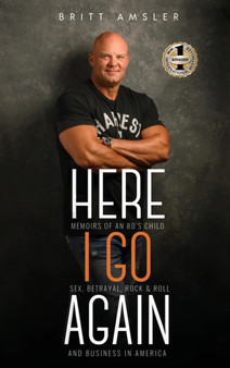 Here I Go Again by Britt Amsler - Hardback