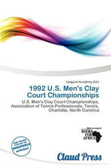 1992 U.S. Men's Clay Court Championships by L Egaire Humphrey - Paperback
